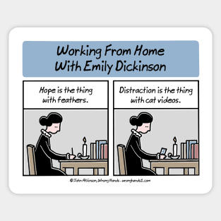 Working From Home With Emily Dickinson Sticker